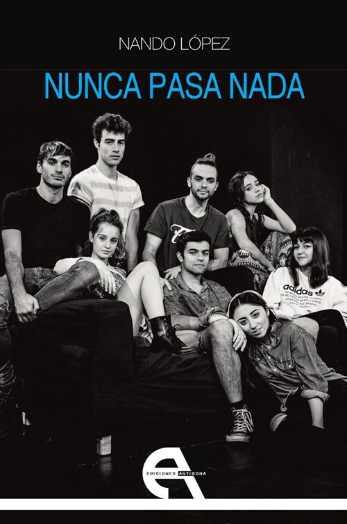 NUNCA PASA NADA (Paperback)