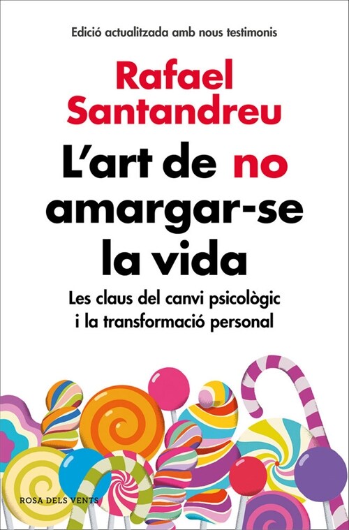 LART DE NO AMARGAR SE LA VIDA EDICIO AMPLIADA I ACTUALITZ (Book)