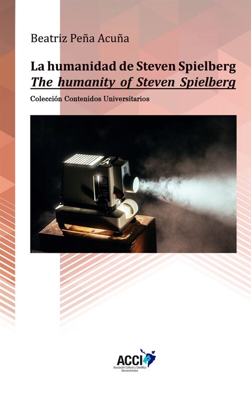HUMANIDAD DE STEVEN SPIELBERG,LA (Paperback)
