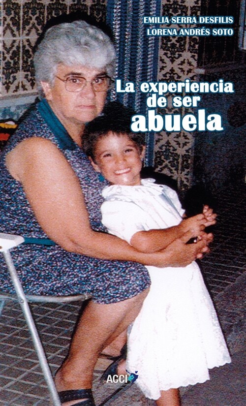 EXPERIENCIA DE SER ABUELA,LA (Book)