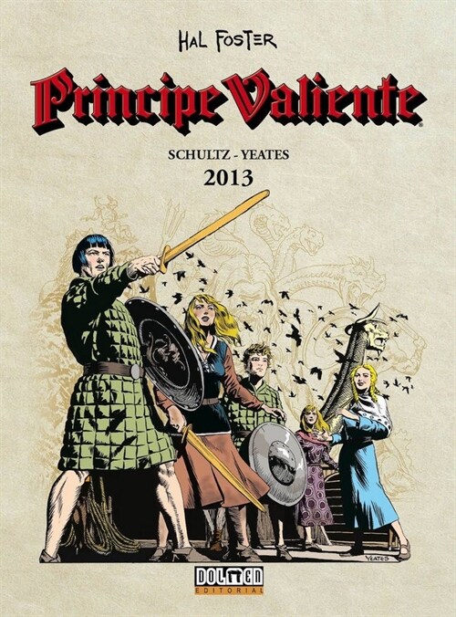 PRINCIPE VALIENTE 2013 (Hardcover)