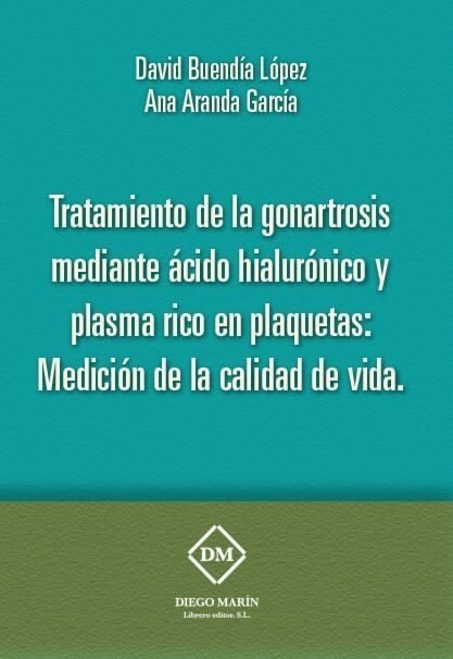 TRATAMIENTO DE LA GONARTROSIS MEDIANTE ACIDO HIALURONICO Y P (Paperback)