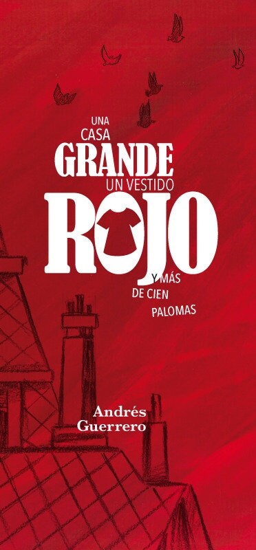 UNA CASA GRANDE UN VESTIDO ROJO Y MAS DE CIEN PALOMAS (Hardcover)