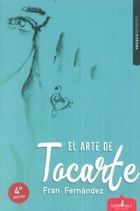 ARTE DE TOCARTE,EL (Paperback)