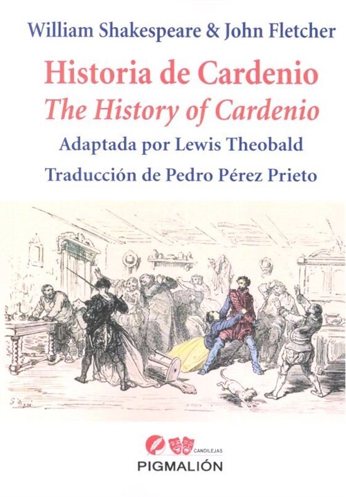 HISTORIA DE CARDENIO. THE HISTRORY OF CARDENIO (Book)