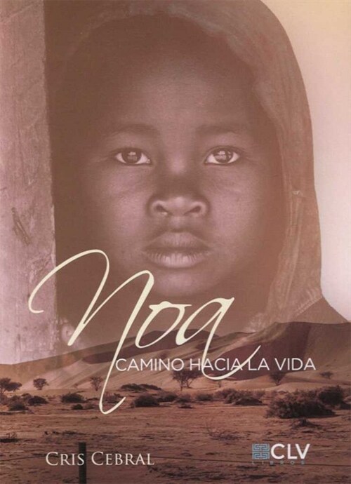 NOA CAMINO HACIA LA VIDA (Paperback)