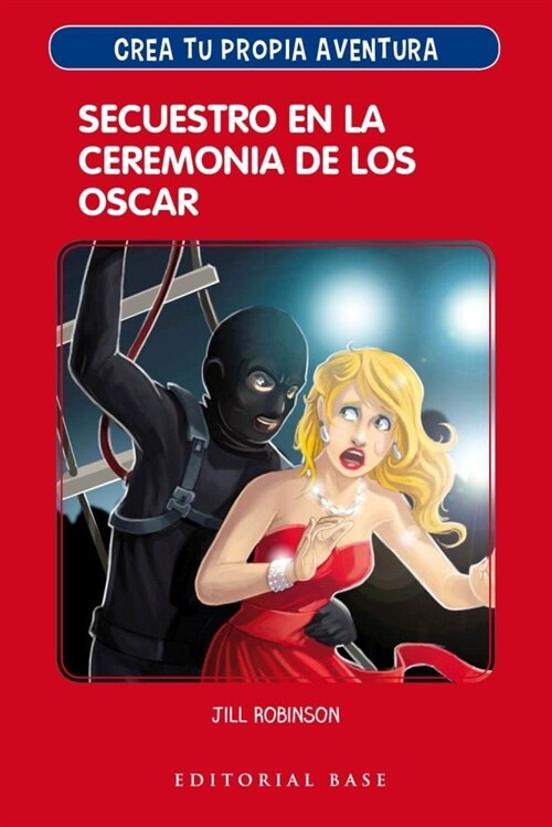 CREA TU PROPIA AVENTURA 2 SECUESTRO EN LA CEREMONIA DE LOS (Book)