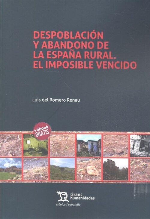 DESPOBLACION Y ABANDONO DE LA ESPANA RURAL EL IMPOSIBLE VE (Paperback)