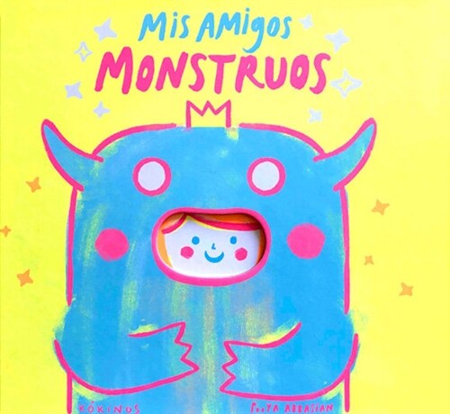 MIS AMIGOS MONSTRUOS (Hardcover)