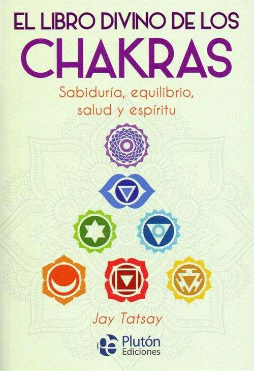 LIBRO DIVINO DE CHAKRAS SABIDURIA EQUILIBRIO SALUD ESPIRITU (Paperback)