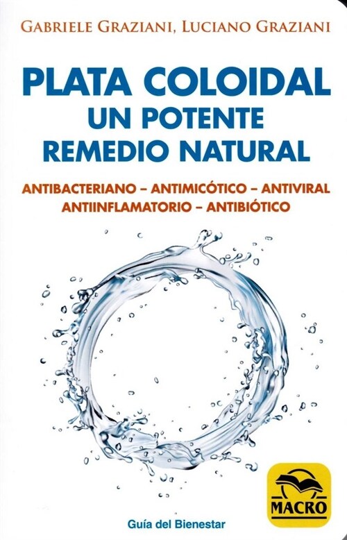 PLATA COLOIDAL UN POTENTE REMEDIO NATURAL (Paperback)