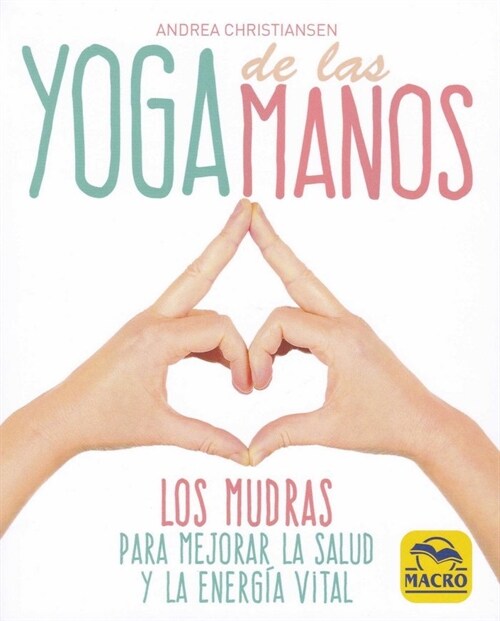 YOGA DE LAS MANOS (Paperback)