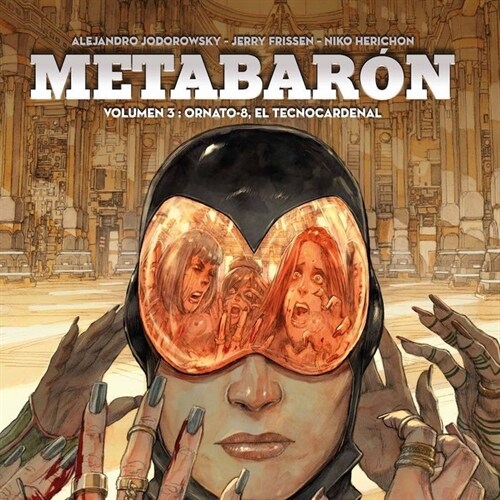 METABARON 3 ORNATO 8 EL TECNOCARDENAL (Hardcover)
