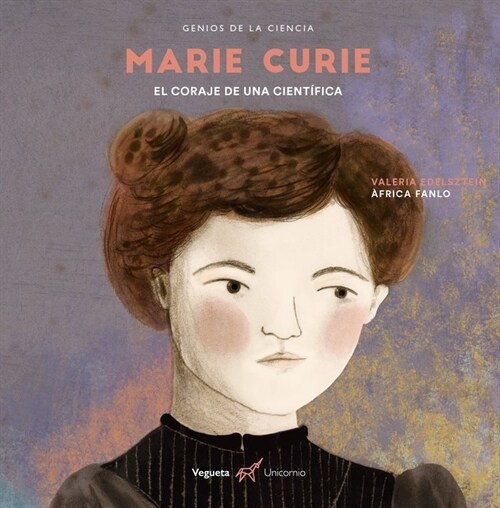 Marie Curie: El Coraje de Una Cient?ica (Hardcover)