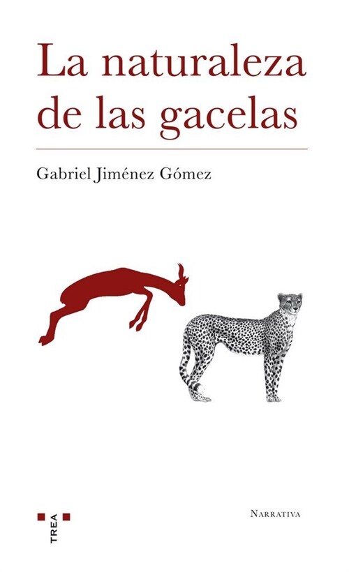 NATURALEZA DE LAS GACELAS,LA (Book)