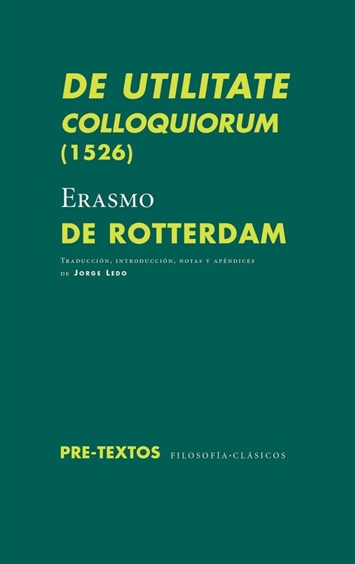 DE UTILITATE COLLOQUIORUM 1526 (Paperback)