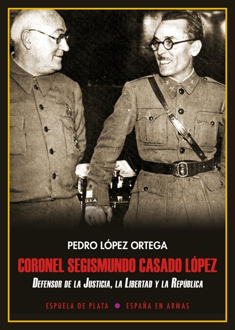 CORONEL SEGISMUNDO CASADO LOPEZ (Book)