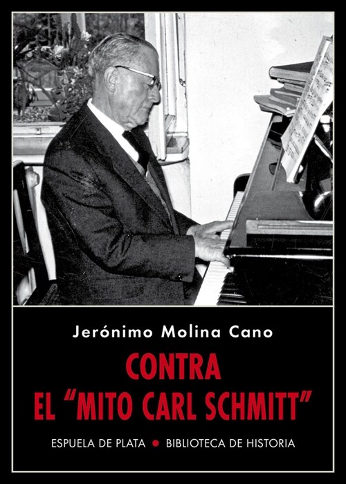 CONTRA EL MITO CARL SCHMITT 2ªED (Paperback)