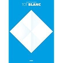 TOT BLANC (Book)