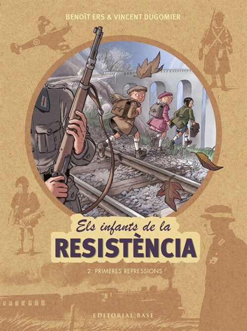 ELS INFANTS DE LA RESISTENCIA 2. PRIMERES REPRESSIONS (Book)