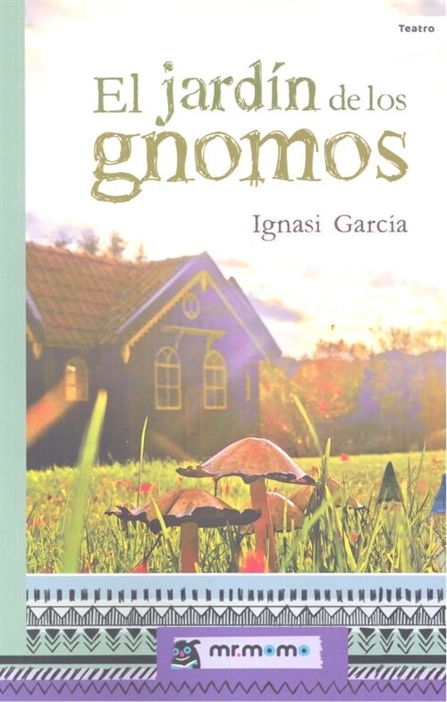 JARDIN DE LOS GNOMOS,EL (Paperback)