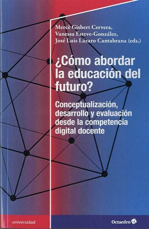 COMO ABORDAR LA EDUCACION DEL FUTURO (Book)