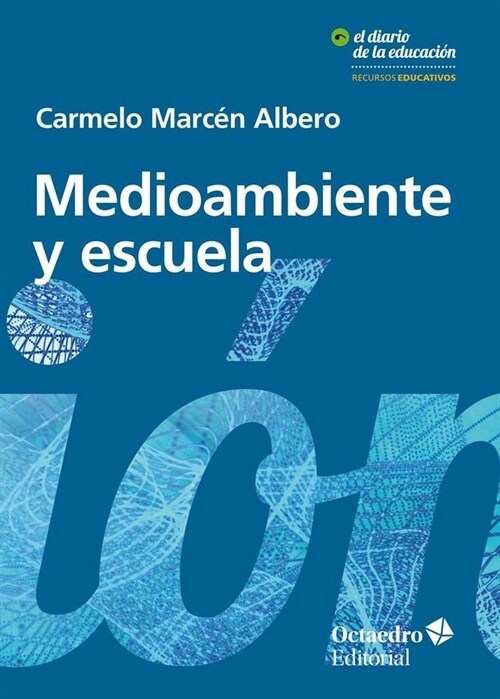MEDIOAMBIENTE Y ESCUELA (Book)