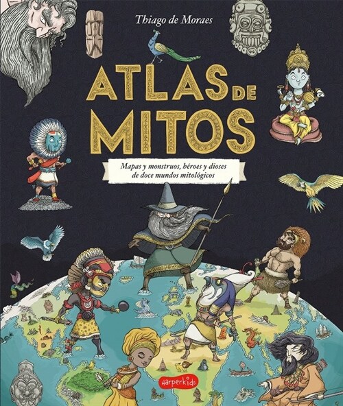 Atlas de Mitos (Myth Atlas - Spanish Edition) (Hardcover)
