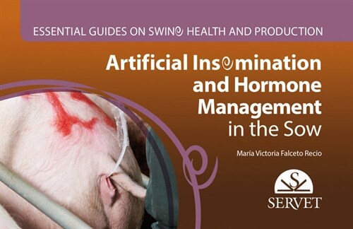 ESSENTIAL GUIDES ON SWINE HEALTH AND PRODUCTION. ARTIFICIAL (Book)