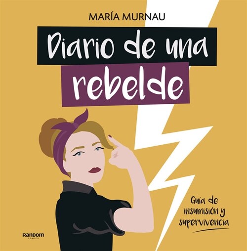 DIARIO DE UNA REBELDE (Hardcover)