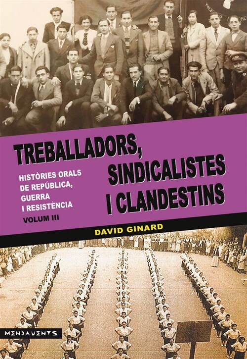 TREBALLADORS, SINDICALISTES I CLANDESTINS (Paperback)