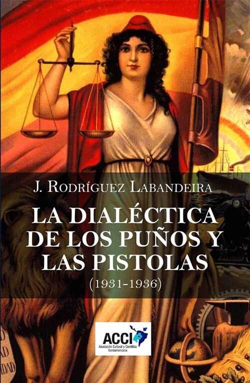 DIALECTICA DE LOS PUNOS Y LAS PISTOLAS,LA (Book)