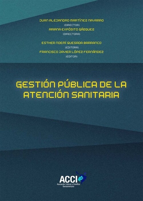 GESTION PUBLICA DE LA ATENCION SANITARIA (Book)