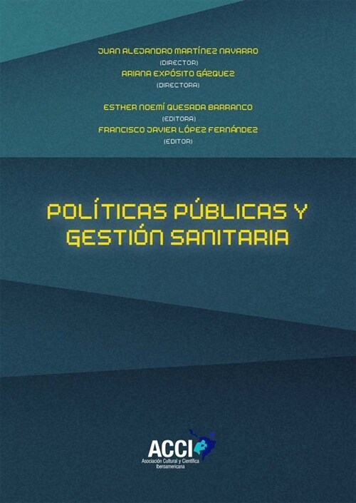 POLITICAS PUBLICAS Y GESTION SANITARIA (Book)