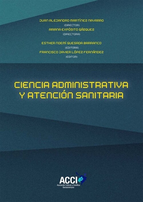 CIENCIA ADMINISTRATIVA Y ATENCION SANITARIA (Book)