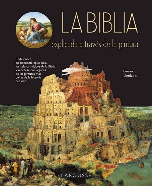 BIBLIA EXPLICADA A TRAVES DE LA PINTURA,LA (Hardcover)