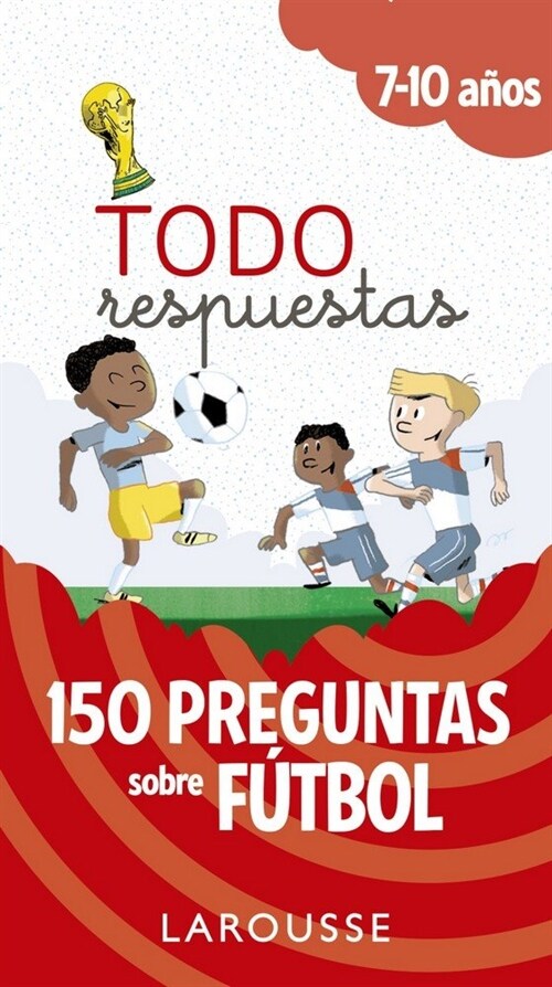 TODO RESPUESTAS 150 PREGUNTAS SOBRE FUTBOL (Hardcover)