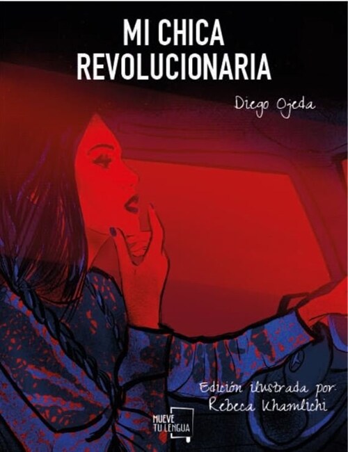 MI CHICA REVOLUCIONARIA ILUSTRADO (Hardcover)