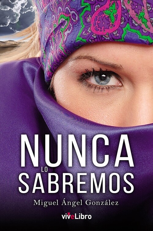 NUNCA LO SABREMOS (Book)