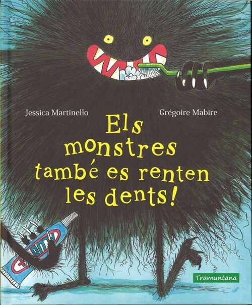 MONSTRES TAMBE ES RENTEN LES DENTS,ELS - CAT (Hardcover)