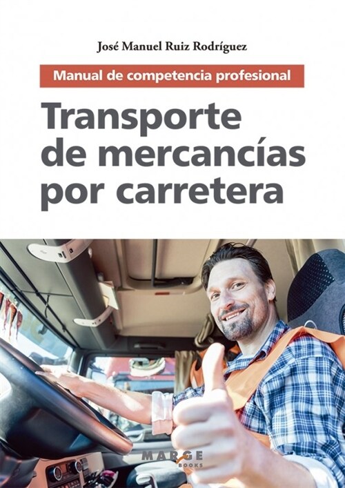 TRANSPORTE DE MERCANCIAS POR CARRETERA (Paperback)