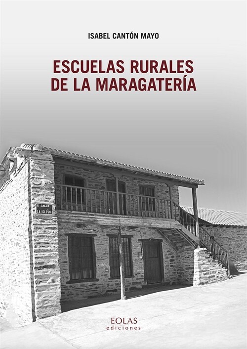 ESCUELAS RURALES DE LA MARAGATERIA (Book)