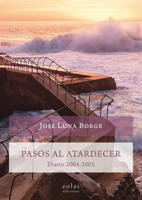 PASOS AL ATARDECER (Book)