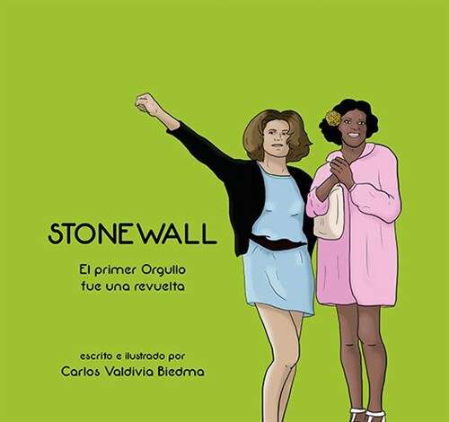 STONEWALL EL PRIMER ORGULLO FUE UNA REVUELTA (Paperback)