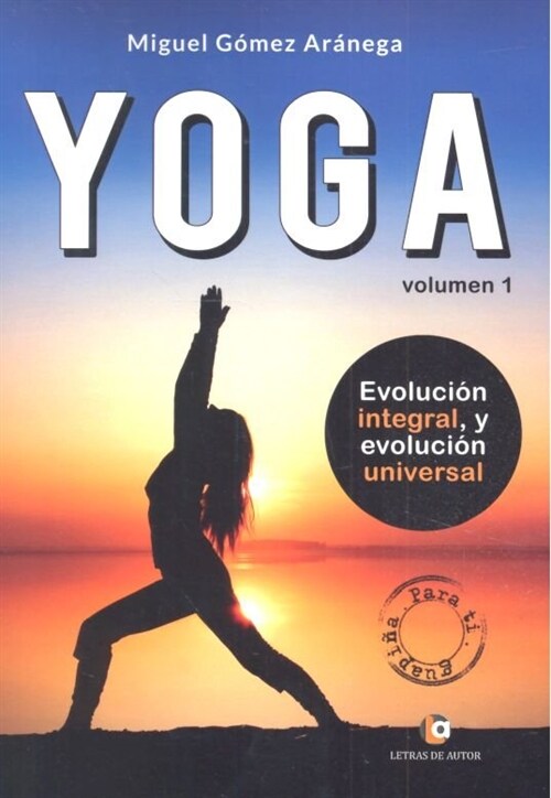 YOGA VOL 1 EVOLUCION INTEGRAL PARA TI GUAPINA CHICAS (Paperback)