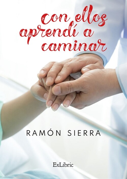 CON ELLOS APRENDI A CAMINAR (Book)