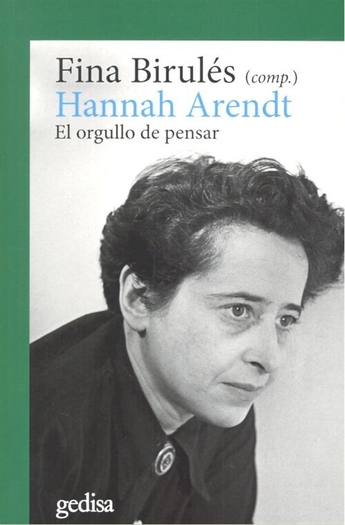 HANNAH ARENDT EL ORGULLO DE PENSAR (Paperback)