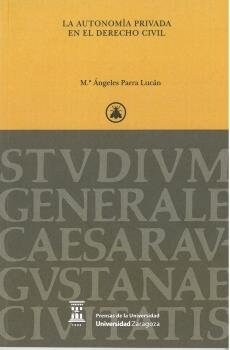 AUTONOMIA PRIVADA EN EL DERECHO CIVIL,LA (Paperback)