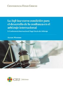 SOFT LAW COMO CONDICION PARA EL DESARROLLO DE LA CONFIANZA E (Book)