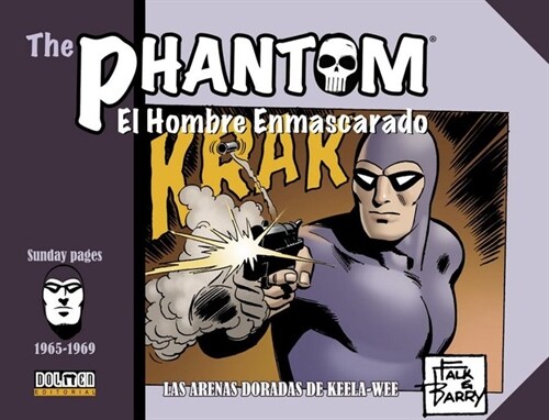 PHANTOM 5 EL HOMBRE ENMASCARADO 1965 1969 SUNDAY PAGE (Hardcover)